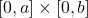 [0,a] \times [0,b]