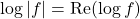 \log |f| = \text{Re}(\log f)