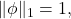\|\phi\|_1 = 1,