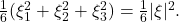 \frac16 (\xi_1^2+\xi_2^2+\xi_3^2) = \frac16 |\xi|^2.