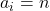 a_i=n